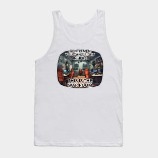 This is the war room Tank Top